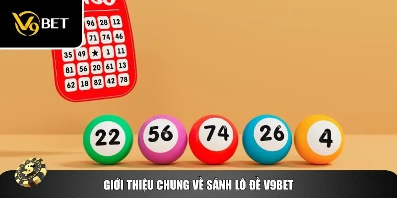 Sảnh lô đề của V9bet đặc biệt nổi bật