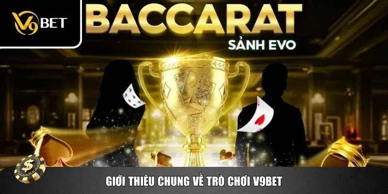 Tổng quát về trò chơi V9bet